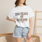 250 Years Of Freedom Tee | Comfort Colors 1717