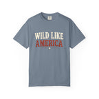 Wild Like America Tee | Comfort Colors 1717