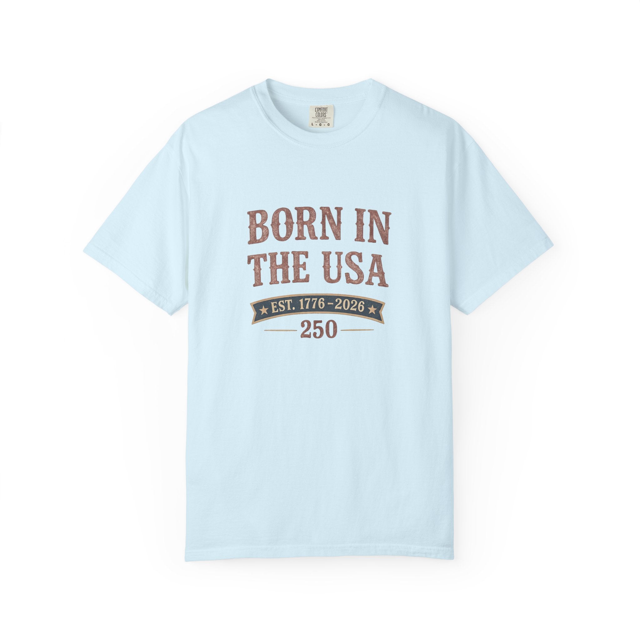 Born In The Usa Tee | Comfort Colors 1717