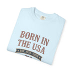 Born In The Usa Tee | Comfort Colors 1717