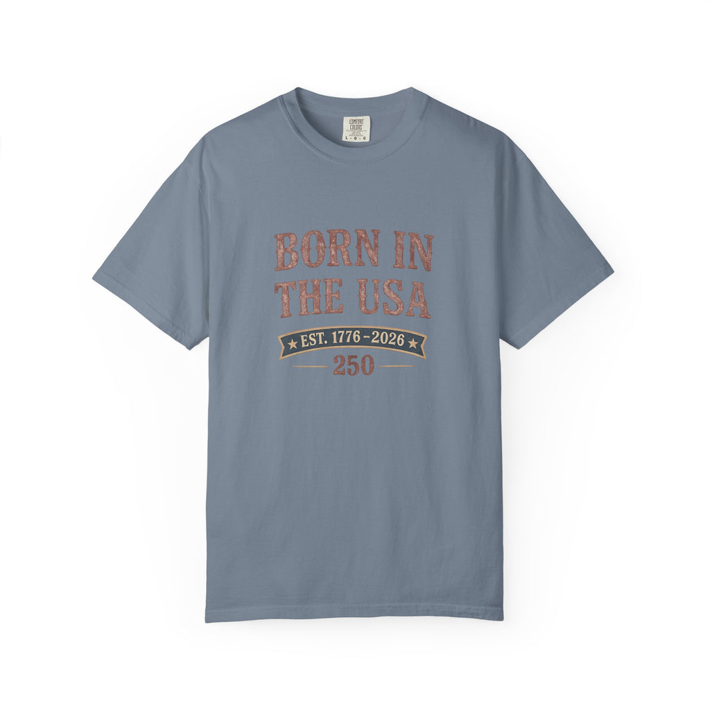 Born In The Usa Tee | Comfort Colors 1717