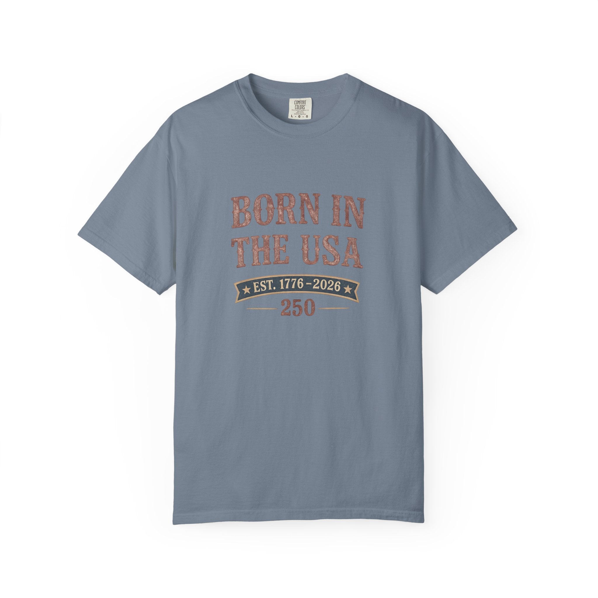 Born In The Usa Tee | Comfort Colors 1717