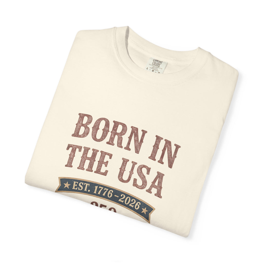 Born In The Usa Tee | Comfort Colors 1717