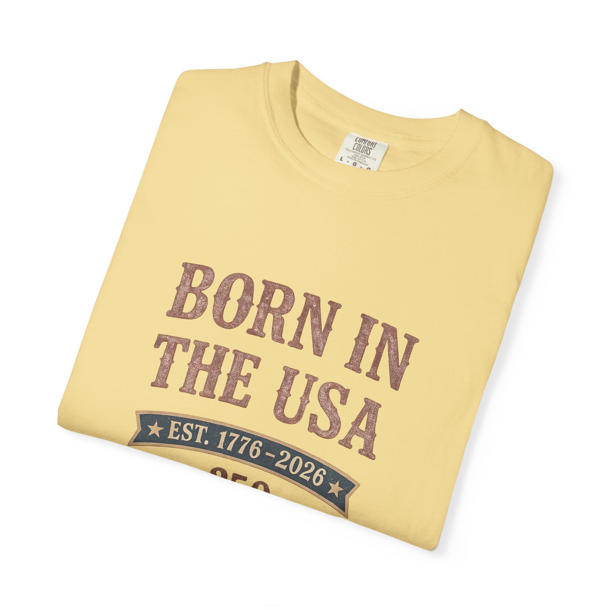 Born In The Usa Tee | Comfort Colors 1717