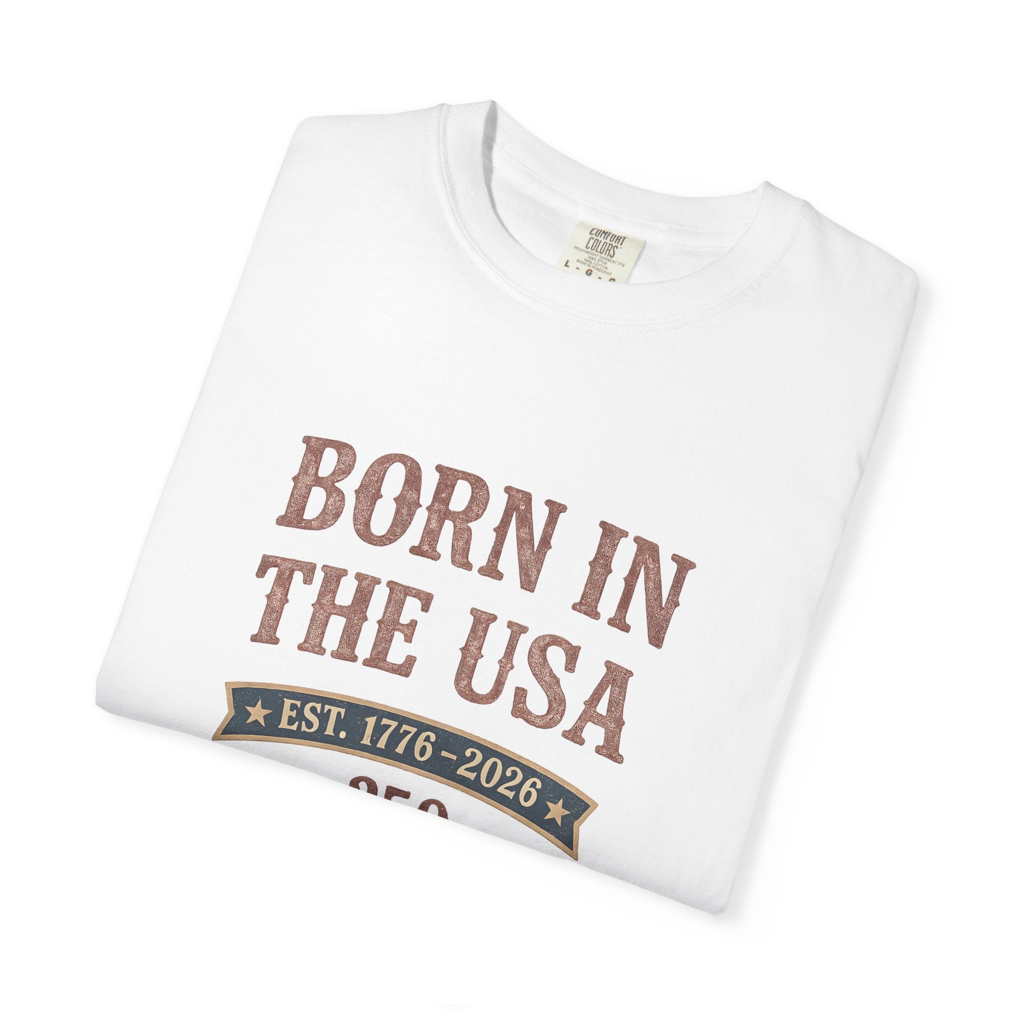 Born In The Usa Tee | Comfort Colors 1717