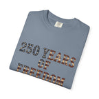 250 Years Of Freedom Tee | Comfort Colors 1717