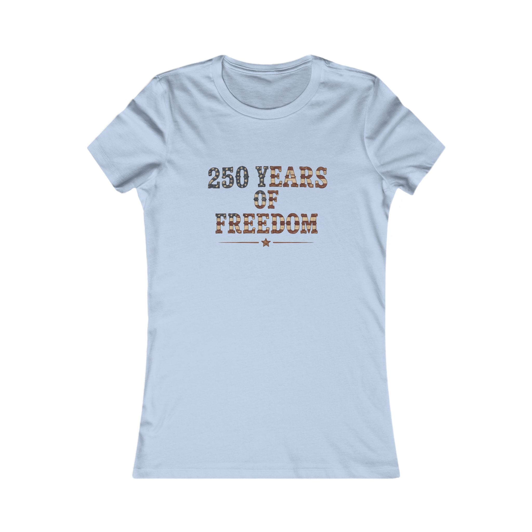 250 Years Of Freedom Tee | Bella+Canvas 6004