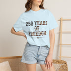 250 Years Of Freedom Tee | Comfort Colors 1717